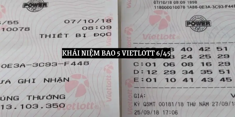 Bao 5 Vietlott 6/45 là gì?
