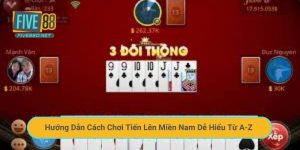 Hướng Dẫn Cách Chơi Tiến Lên Miền Nam Dễ Hiểu Từ A-Z Mới Nhất