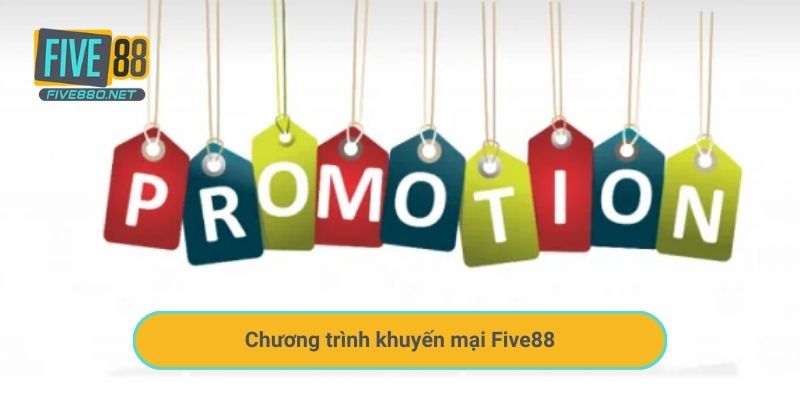 Chương trình khuyến mại Five88