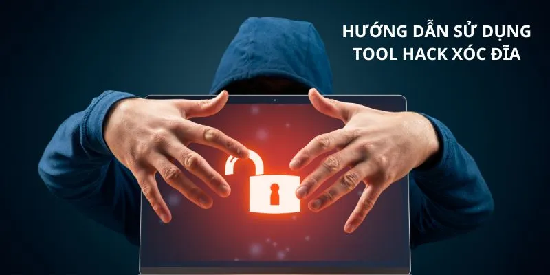 Các hình thức tool hack xóc đĩa thường gặp