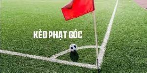 Ưu điểm vượt trội của kèo phạt góc là gì?